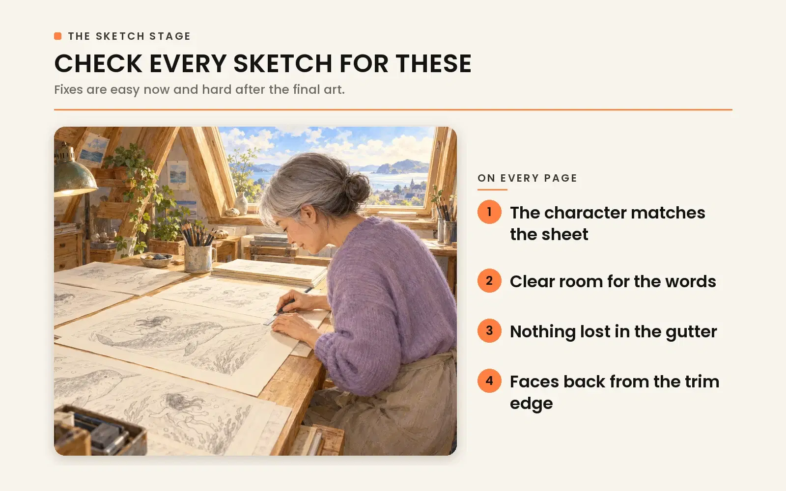 Check every sketch for text room, facial expression clarity, gutter safety margins, and visual continuity across spreads.